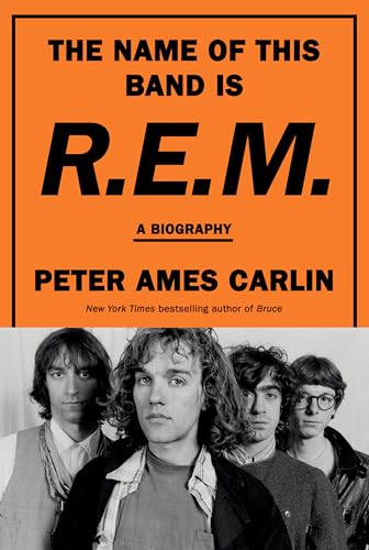 The Name of This Band Is R.E.M.: A Biography cover